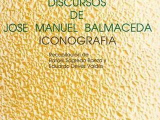 Discursos de José Manuel Balmaceda Volumen 1