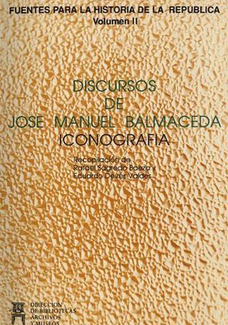 Discursos de José Manuel Balmaceda Volumen 2