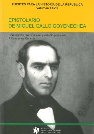 Epistolario de Miguel Gallo Goyenechea. 1837-1869