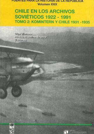 Chile en los archivos soviéticos 1922-1991 tomo 2.