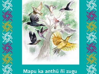 Mapu ka anthü ñi zugu / Palabras de tierra y sol, poemas y relatos mapuche para niños y niñas